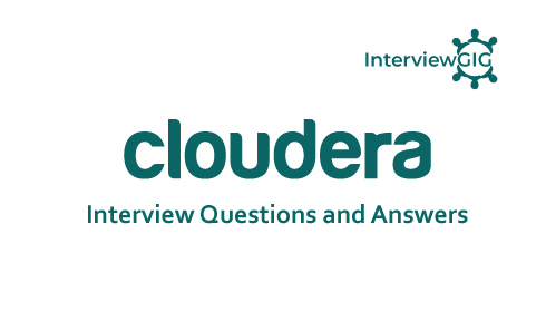 Cloudera Interview Questions and Answers