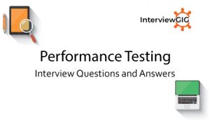 Read more about the article Performance Testing Interview Questions and Answers