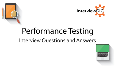 Performance Testing Interview Questions and Answers