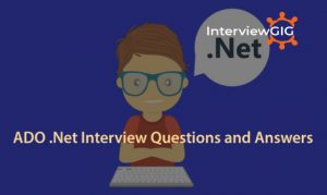 Read more about the article ADO.Net Interview Questions and Answers