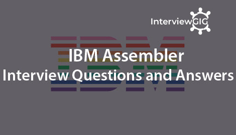 IBM Assembler Interview Questions and answers