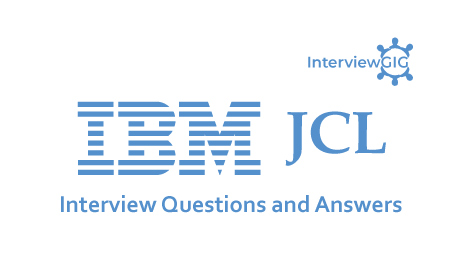 IBM JCL Interview Questions and Answers