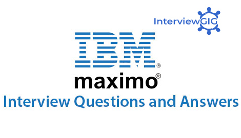 IBM Maximo Asset Management Interview Questions and Answers