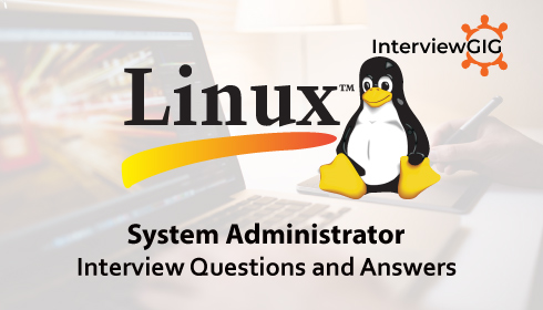 Linux Administrator Interview Questions and Answers