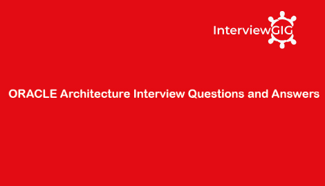 Oracle Architecture Interviewgig