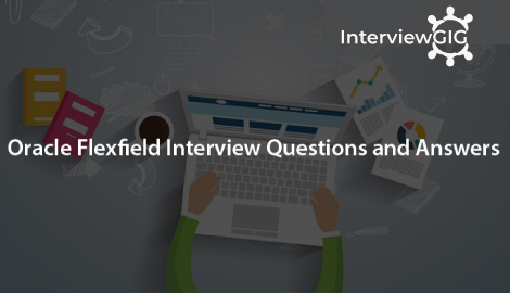 Oracle Flexfield Interview