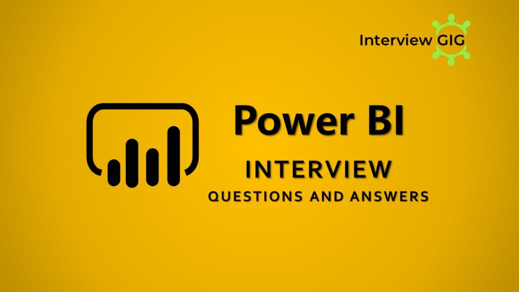 Power BI Interview Questions