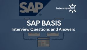Read more about the article SAP Basis Administrator Interview Questions and Answers