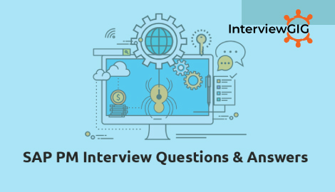 SAP PM Interview Questions -InterviewGIG