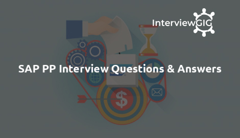 SAP PP Interview Questions and Answers