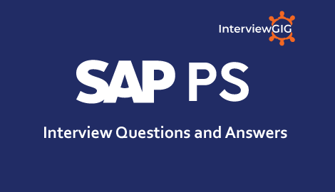 SAP PS Interview Questions and Answers
