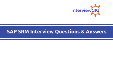 SAP SRM Interview Questions and Answers