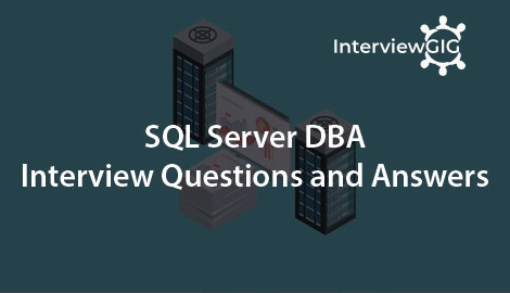 SQL Server DBA Interview Questions and Answers