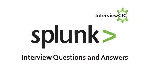 Splunk Interview Questions and Answers