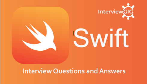 Swift Programming Interview Questions and Answers