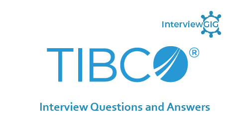 TIBCO developer Interview Questions and Answers