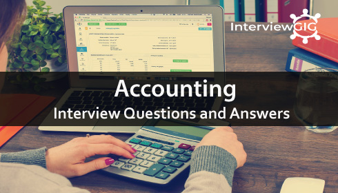 Accounting Interview Questions and Answers