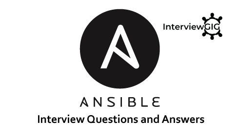 Ansible Interview Questions and Answers