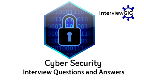 Cyber Security Interview Questions and Answers