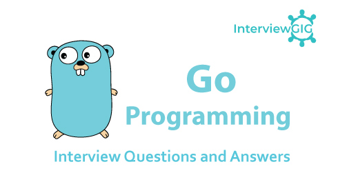 Go Programming Interview Questions and Answers