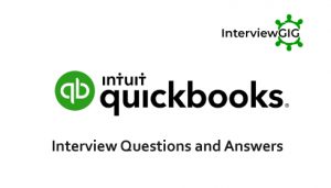 Read more about the article QuickBooks Interview Questions and Answers