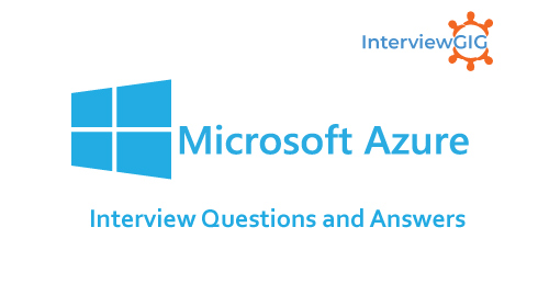 Microsoft Azure Interview Questions and Answers