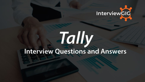 Tally interview Questions and Answers