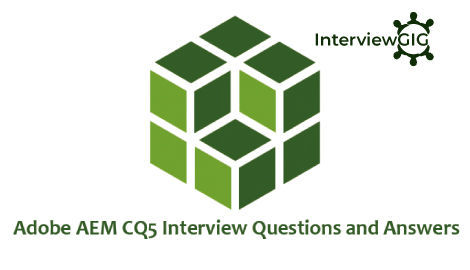 Adobe AEM Interview Questions and Answers