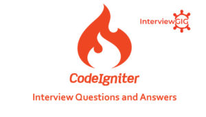 Read more about the article CodeIgniter Interview Questions and Answers