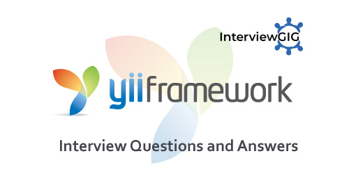 Yii Framework Interview Questions and Answers