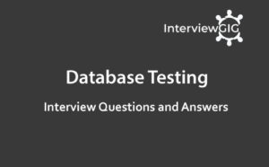 Read more about the article Database Testing Interview Questions and Answers