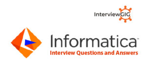 Read more about the article Informatica Interview Questions and Answers
