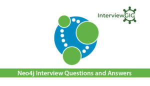 Read more about the article Neo4j Interview Questions and Answers