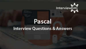 Read more about the article Pascal Programming Interview Questions and Answers