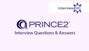 Read more about the article Prince2 Interview Questions and Answers