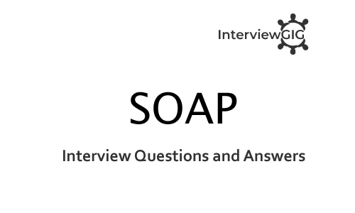 SOAP Interview Question and Answers