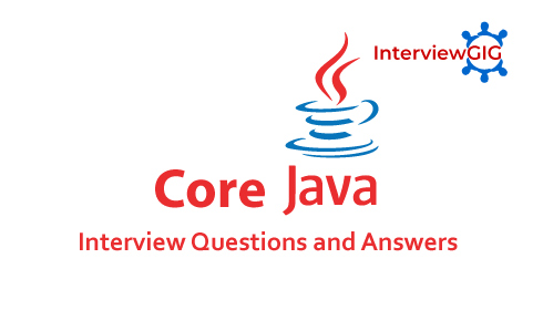 Core Java Interview Questions