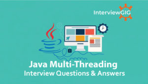 Read more about the article Java Multithreading Interview Question and Answers