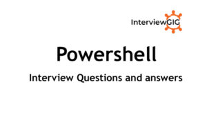 Read more about the article PowerShell Interview Questions and Answers