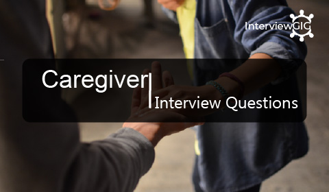 Caregiver Interview Questions