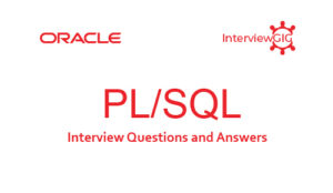 Read more about the article PL/SQL Interview Questions and Answers