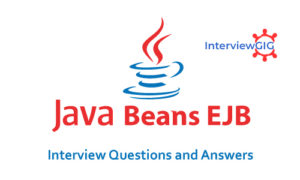 Read more about the article Enterprise Java Beans (EJB) Interview Questions and Answers