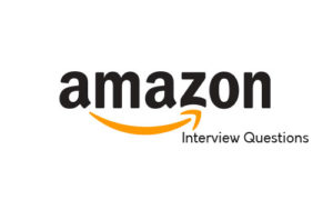 Read more about the article Amazon Interview Questions-HR and Technical
