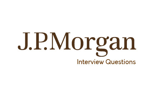 J.P.Morgan Interview Questions- HR and Technical