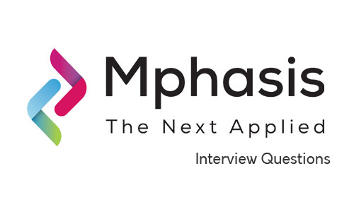 Mphasis Interview Questions HR and Technical