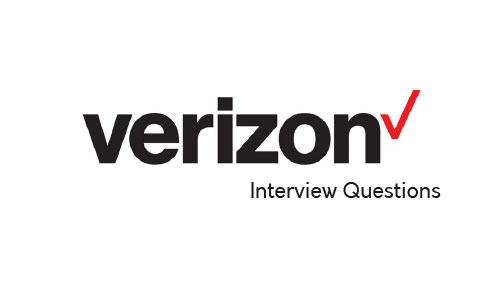 Verizon Interview Questions for Freshers and Experienced