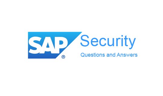 SAP Security Interview Questions and Answers