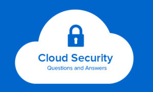 Read more about the article Cloud Security Interview Questions and Answers