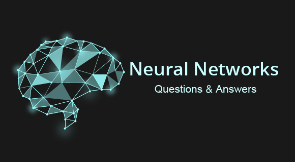 Neural Networks Interview Questions