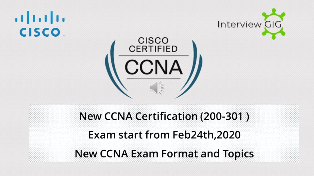 New CCNA Exam-200-301: Exam Topics and Exam Format from 2020